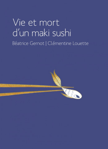 VIE ET MORT D'UN MAKI SUSHI - GERNOT/LOUETTE - VOCE VERSO