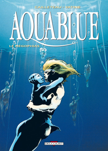 AQUABLUE T03 - LE MEGOPHIAS - CAILLETEAU+VATINE - DELCOURT