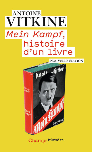 MEIN KAMPF, HISTOIRE D'UN LIVRE - VITKINE ANTOINE - FLAMMARION