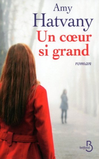 UN COEUR SI GRAND - HATVANY AMY - BELFOND