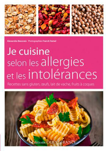 JE CUISINE SELON LES ALLERGIES ET LES INTOLERANCES - BEAUVAIS/HAMEL - OUEST FRANCE