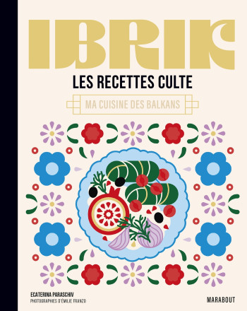 LES RECETTES CULTE - IBRIK - PARASCHIV-POIRSON ECATERINA - MARABOUT