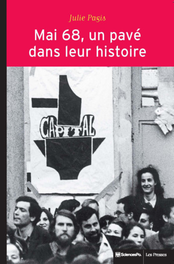 MAI 68 UN PAVE DANS LEUR HISTOIRE - PAGIS JULIE - SCIENCES PO