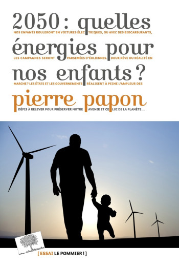 2050 : QUELLES ÉNERGIES POUR NOS ENFANTS ? - PAPON PIERRE - POMMIER