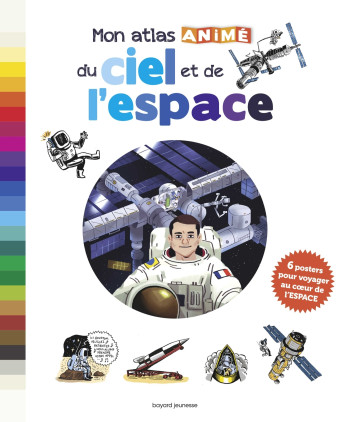 MON ATLAS ANIMÉ DU CIEL ET DE L'ESPACE - FICHOU BERTRAND - BAYARD JEUNESSE