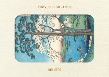 LIVRE D’IMAGES -  PROVINCES DU JAPON - HIROSHIGE - RELIEFS