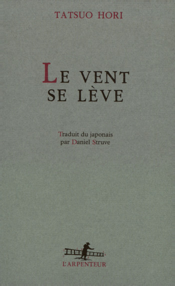 LE VENT SE LÈVE - HORI TATSUO - GALLIMARD