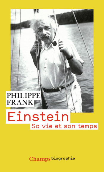 EINSTEIN - SA VIE ET SON TEMPS - FRANK PHILIPPE - FLAMMARION