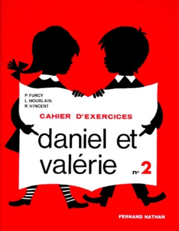 DANIEL ET VALÉRIE - EXERCICES 2 - CP - VINCENT RAYMOND - NATHAN