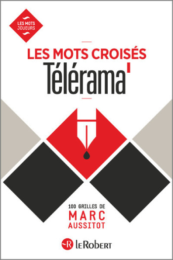 LES MOTS CROISES DE TELERAMA - AUSSITOT MARC - LE ROBERT