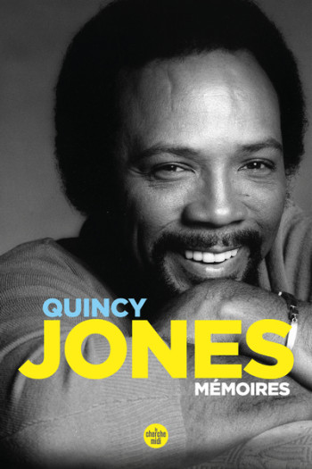 MÉMOIRES - JONES QUINCY - CHERCHE MIDI