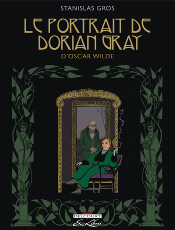 PORTRAIT DE DORIAN GRAY, D'OSCAR WILDE - GROS-S - DELCOURT