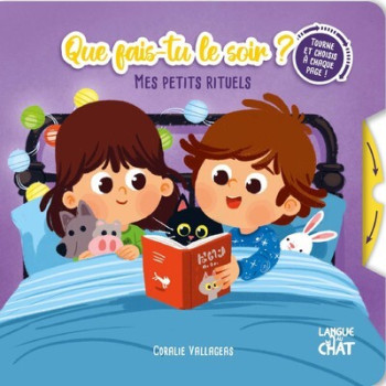 MES PETITS RITUELS - QUE FAIS-TU LE SOIR ? - TOURNE ET CHOISIS À CHAQUE PAGE ! - LEJEUNE LUCIE - LANGUE AU CHAT