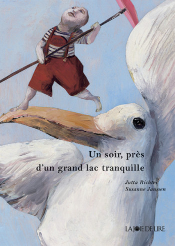 UN SOIR PRES D'UN GRAND LAC TRANQUILLE - RICHTER/JANSSEN - LA JOIE DE LIRE