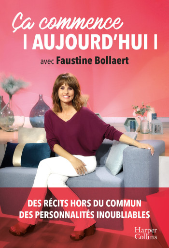 ÇA COMMENCE AUJOURD'HUI - BOLLAERT FAUSTINE - HARPERCOLLINS