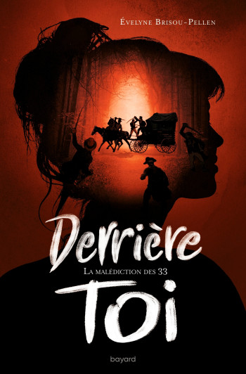 DERRIÈRE TOI, TOME 01 - BRISOU-PELLEN ÉVELYNE - BAYARD JEUNESSE