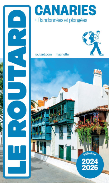 GUIDE DU ROUTARD CANARIES 2024/25 - COLLECTIF - HACHETTE TOURI