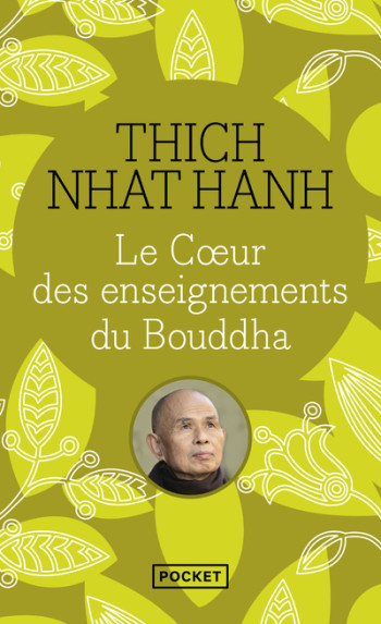 LE COEUR DES ENSEIGNEMENTS DU BOUDDHA - NHAT HANH THICH - POCKET