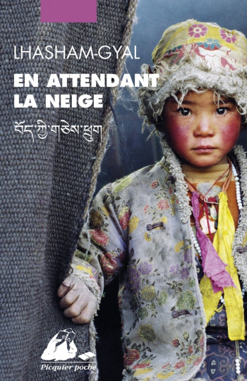 EN ATTENDANT LA NEIGE - LHASHAM GYAL - PICQUIER