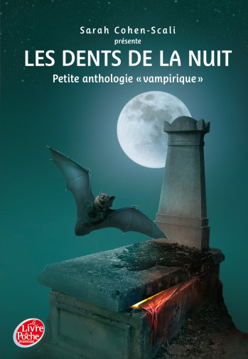 LES DENTS DE LA NUIT - PETITE ANTHOLOGIE VAMPIRIQUE - COHEN-SCALI SARAH - POCHE JEUNESSE