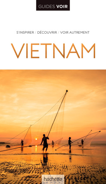 GUIDE VOIR VIETNAM ET ANGKOR - COLLECTIF - HACHETTE TOURI