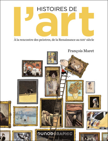 HISTOIRES DE L'ART EN BD - MARET FRANCOIS - DUNOD