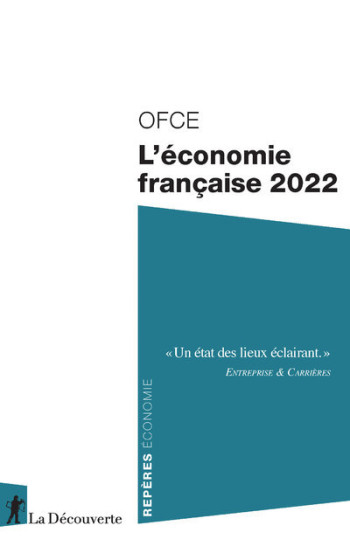 L'ÉCONOMIE FRANÇAISE 2022 - OFCE (OBSERVATOIRE FRANCAIS DE - LA DECOUVERTE