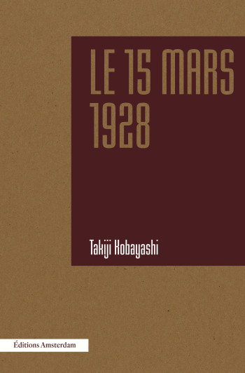 LE 15 MARS 1928 - KOBAYASHI TAKIJI - AMSTERDAM