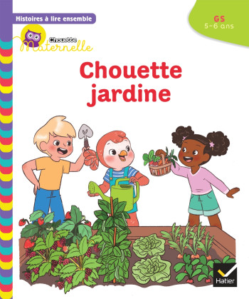 HISTOIRES À LIRE ENSEMBLE CHOUETTE JARDINE GS - LYMUT - HATIER