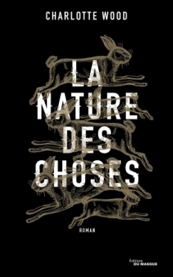 LA NATURE DES CHOSES - WOOD CHARLOTTE - ED DU MASQUE