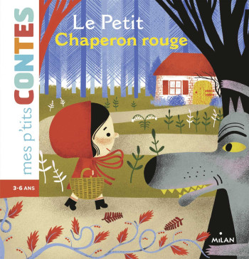 LE PETIT CHAPERON ROUGE - BELARD ÉMILIE - MILAN