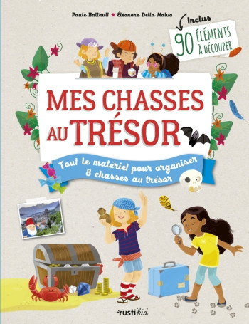 MES CHASSES AU TRESOR - BATTAULT/DELLA-MALVA - RUSTI KID