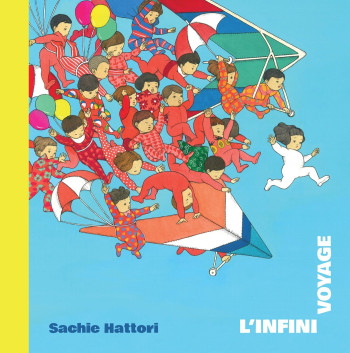 L'INFINI VOYAGE - HATTORI SACHIE - PETIT LEZARD