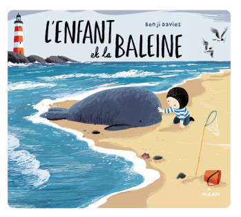 L'ENFANT ET LA BALEINE (ÉDITION TOUT-CARTON) - DAVIES BENJI - MILAN