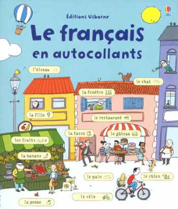 LE FRANCAIS EN AUTOCOLLANTS - Susan Meredith - USBORNE