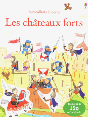 Les châteaux forts - Autocollants Usborne - Sam Taplin - USBORNE