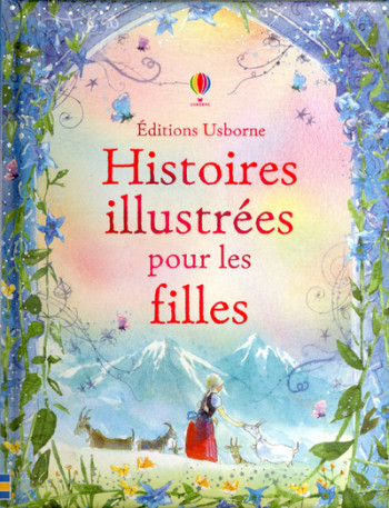 Histoires illustrées pour les filles - Rachel Firth - USBORNE