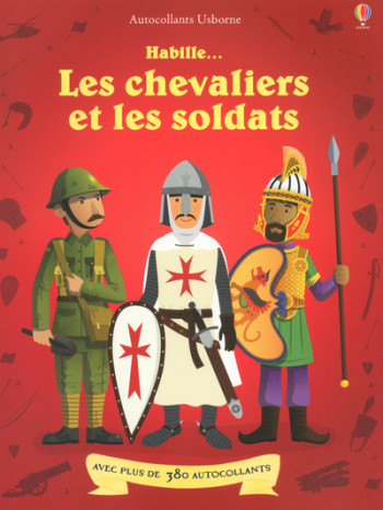 Habille... : Les chevaliers et les soldats - volume combiné - Kate Davies - USBORNE Habille... : Les chevaliers et les soldats - volume combiné - Kate Davies - USBORNE