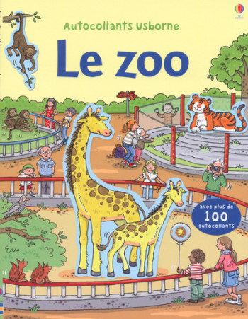 Le zoo - Autocollants Usborne - Sam Taplin - USBORNE