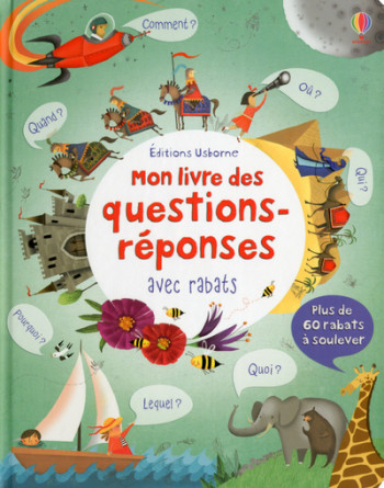 Mon livre des questions-réponses - Livre à rabats -  Collectif - USBORNE