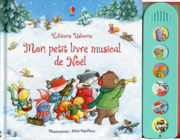 Mon petit livre musical de Noël - Fiona Watt - USBORNE