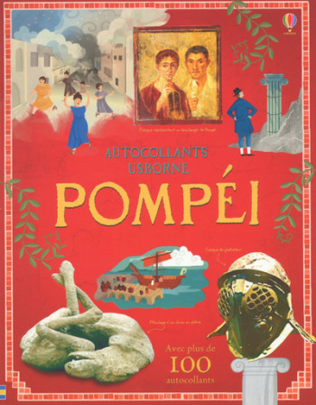 Pompéi - Autocollants Usborne (documentaires) - Struan Reid - USBORNE