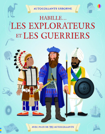 Habille... Les explorateurs et les guerriers - Autocollants Usborne - Struan Reid - USBORNE