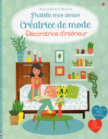 J'habille mes amies Créatrice de mode - Décoratrice d'intérieur - Emily Bone - USBORNE