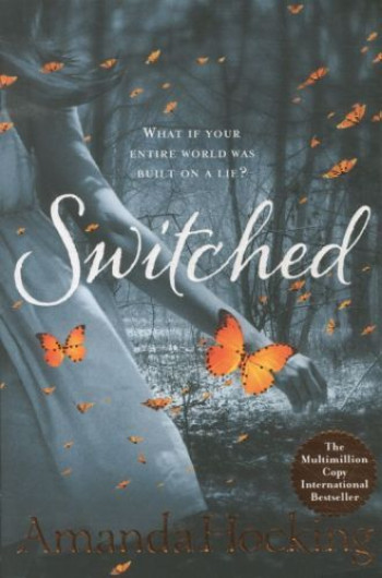 Switched - Hocking, Amanda - TOR BOOKS UK Switched - Hocking, Amanda - TOR BOOKS UK