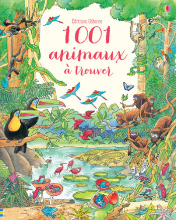 1 001 animaux à trouver - Ruth Brocklehurst - USBORNE