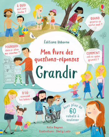 Grandir - Mon livre des questions-réponses - Katie Daynes - USBORNE