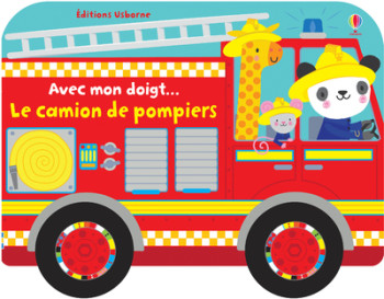 Avec mon doigt... Le camion de pompiers - Fiona Watt - USBORNE