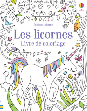 Les licornes - Livre de coloriage - Kirsteen Robson - USBORNE