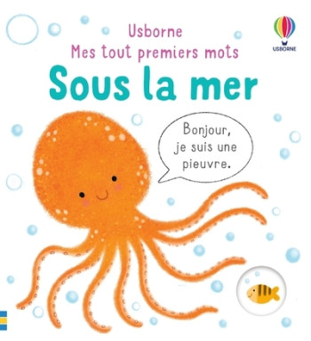 Sous la mer - Mes tout premiers mots - Matthew Oldham - USBORNE